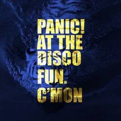 Panic At The Disco : C'mon